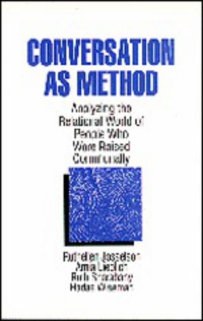 Cover for Ruthellen H. Josselson · Conversation As Method: Analyzing the Relational World of People Who Were Raised Communally (Hardcover Book) (1997)