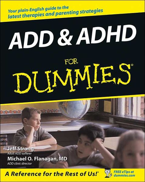 AD / HD For Dummies - Jeff Strong - Books - John Wiley & Sons Inc - 9780764537127 - October 22, 2004