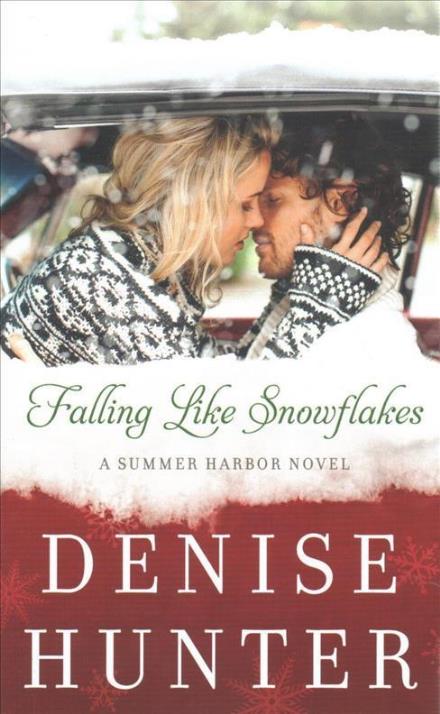 Cover for Denise Hunter · Falling Like Snowflakes - A Summer Harbor Novel (Pocketbok) (2018)