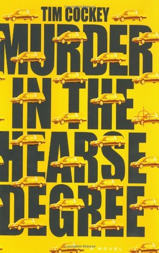 Tim Cockey · Murder in the Hearse Degree: A Novel (Hardcover Book) (2003)