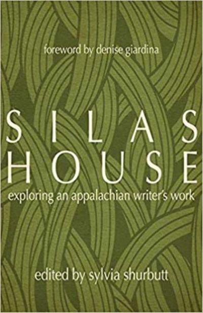 Cover for Denise Giardina · Silas House: Exploring an Appalachian Writer's Work (Hardcover Book) (2021)