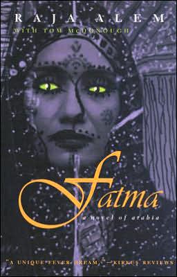 Cover for Raja Alem · Fatma: A Novel of Arabia - Middle East Literature In Translation (Paperback Book) [New edition] (2005)