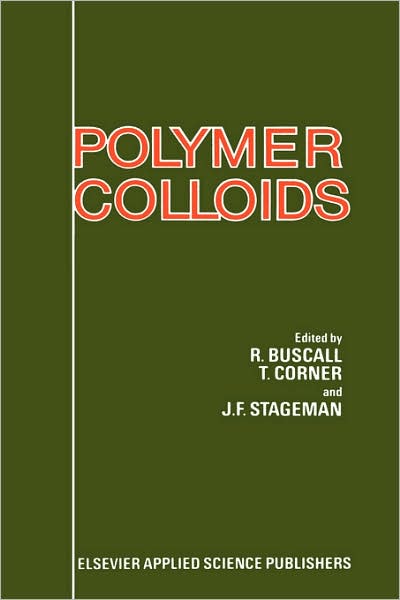 Cover for R Buscall · Polymer Colloids (Hardcover Book) (1985)