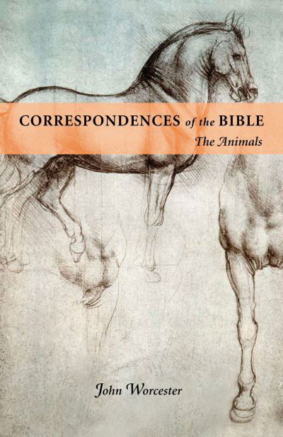 Cover for John Worcester · Correspondences of the Bible: Animals: The Animals (Paperback Book) (2024)