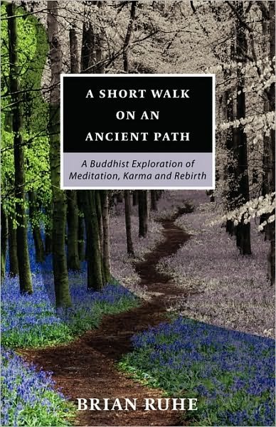 Cover for Bhikkhu Bodhi · A Short Walk on an Ancient Path - a Buddhist Exploration of Meditation, Karma and Rebirth (Paperback Bog) (2010)