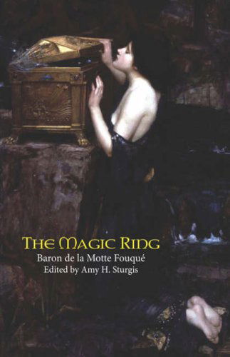 Cover for Baron De La Motte Fouque · The Magic Ring (Paperback Book) [Valancourt Book edition] (2006)