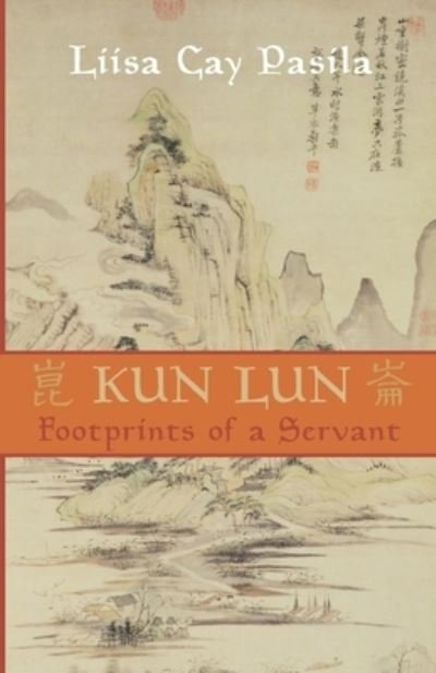 Cover for Liisa Cay Pasila · Kun Lun (Paperback Bog) (2018)