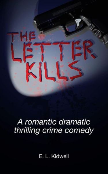 Cover for E L Kidwell · The Letter Kills (Paperback Book) (2018)