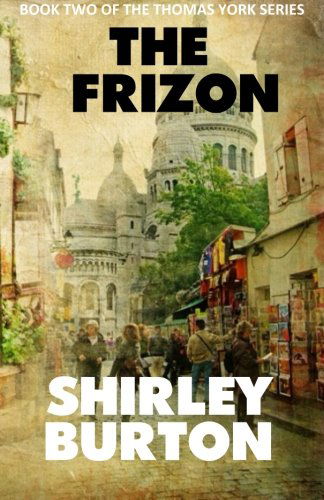 Cover for Shirley Burton · The Frizon (Thomas York Series) (Volume 2) (Pocketbok) (2013)