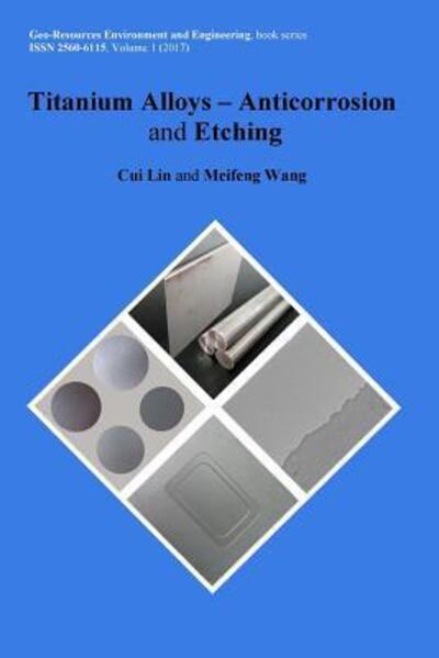 Cover for Meifeng Wang · Titanium Alloys - Anticorrosion and Etching (Pocketbok) (2017)