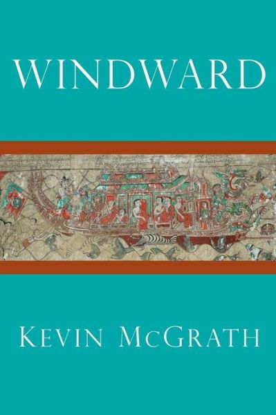 Cover for Kevin Mcgrath · Windward (Paperback Book) (2015)