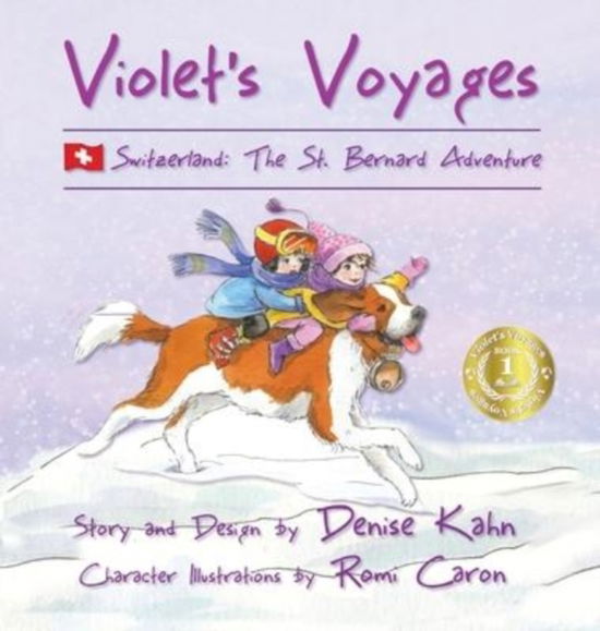 Cover for Kahn Denise Kahn · Violet's Voyages: Switzerland: The St. Bernard Adventure - Violet's Voyages (Hardcover Book) (2020)