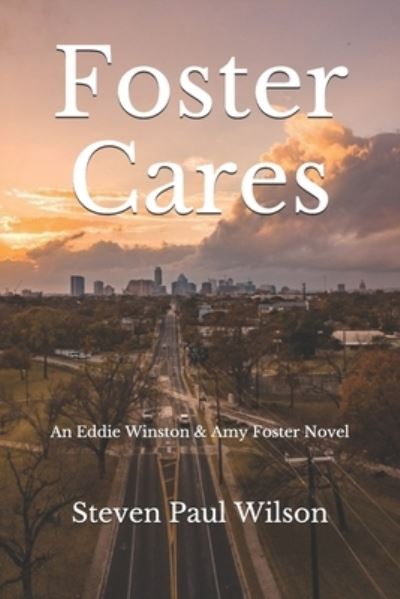 Cover for Steven Paul Wilson · Foster Cares (Paperback Book) (2019)