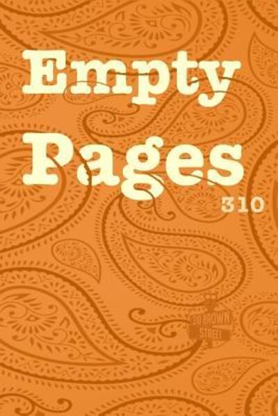 Empty Pages - Christopher Michael - Books - 310 Brown Street - 9780999829127 - July 3, 2018