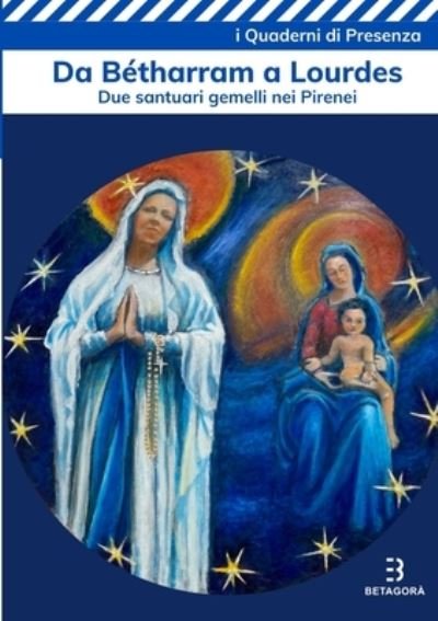 Cover for Betagorà · Da Betharram a Lourdes (Paperback Bog) (2021)