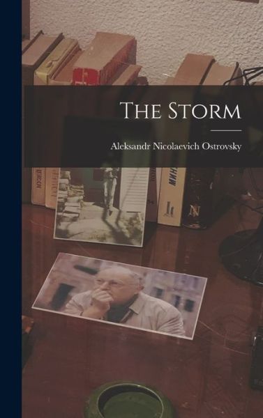 Cover for Aleksandr Nicolaevich Ostrovsky · Storm (Bok) (2022)
