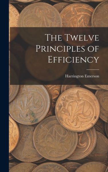 Cover for Harrington Emerson · Twelve Principles of Efficiency (Book) (2022)