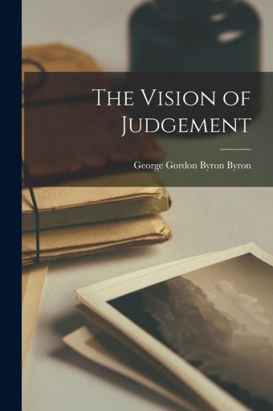 Cover for George Gordon Byron Byron · Vision of Judgement (Book) (2022)