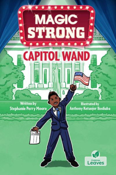 Cover for Stephanie Perry Moore · Capitol Wand - Magic Strong (Pocketbok) (2024)