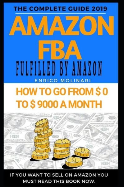 Amazon FBA - Enrico Molinari - Books - Independently Published - 9781071171127 - June 1, 2019