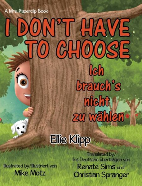 Cover for Ellie Klipp · I Don't Have to Choose (Hardcover Book) (2020)