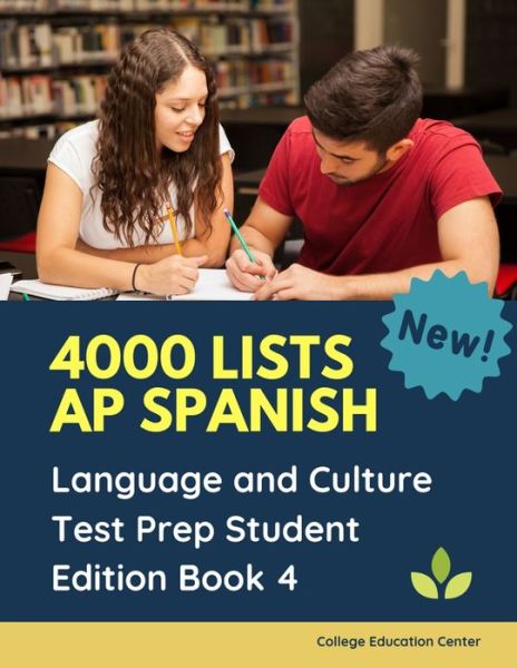 Cover for College Education Center · 4000 lists AP Spanish Language and Culture Test Prep Student Edition Book 4 (Paperback Book) (2019)