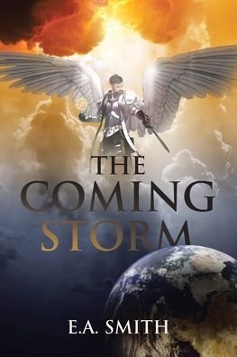 Cover for E a Smith · The Coming Storm (Paperback Book) (2019)