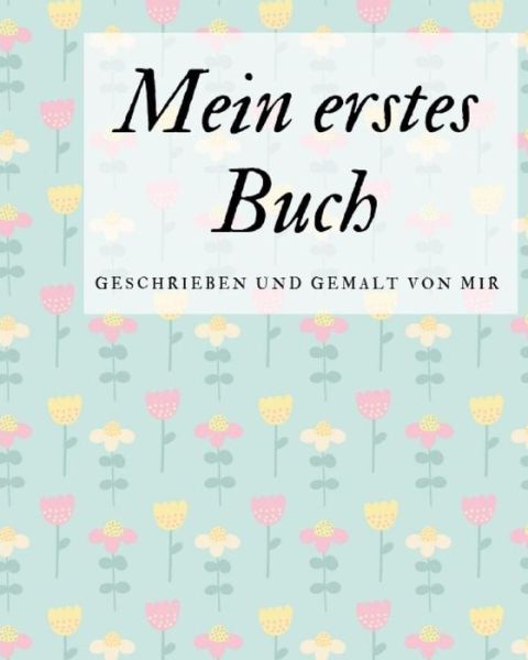 Cover for Draw Book · Mein erstes Buch geschrieben und gemalt von mir (Pocketbok) (2019)