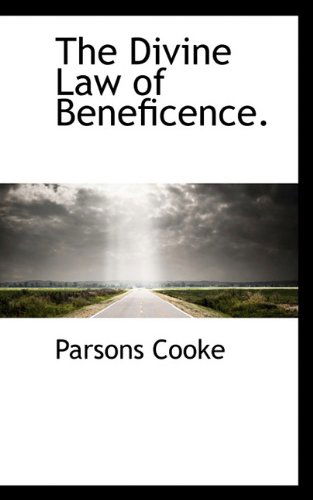 Cover for Parsons Cooke · The Divine Law of Beneficence. (Paperback Book) (2009)