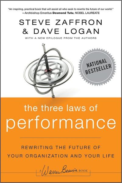 Cover for Steve Zaffron · The Three Laws of Performance: Rewriting the Future of Your Organization and Your Life - J-B Warren Bennis Series (Paperback Book) (2011)