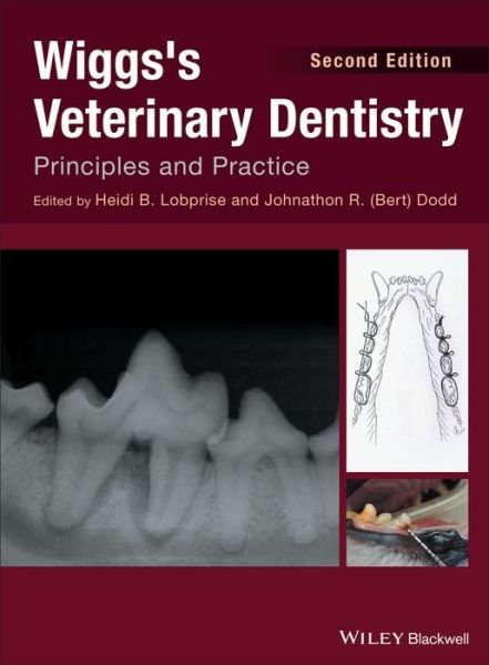 Cover for HB Lobprise · Wiggs's Veterinary Dentistry: Principles and Practice (Gebundenes Buch) (2019)