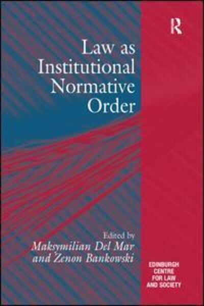 Cover for Maksymilian Del Mar · Law as Institutional Normative Order (Paperback Book) (2016)