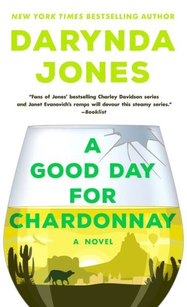 Cover for Darynda Jones · A Good Day for Chardonnay: A Novel - Sunshine Vicram Series (Paperback Book) (2022)