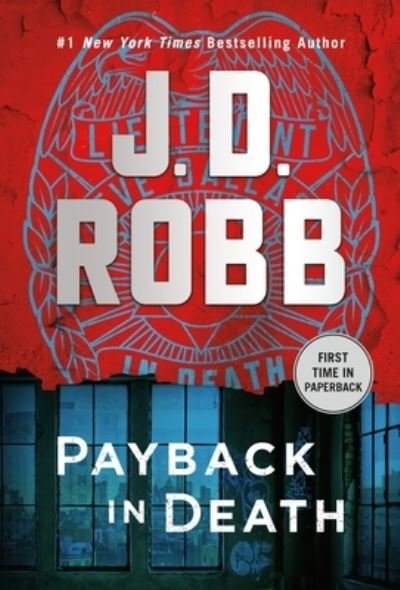 Cover for J. D. Robb · Payback in Death: An Eve Dallas Novel - In Death (Taschenbuch) (2023)