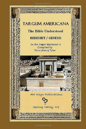 Cover for Yirmi (Irwin) Tyler · Targum Americana the Bible Understood - Bereshit / Genesis (Paperback Book) (2013)