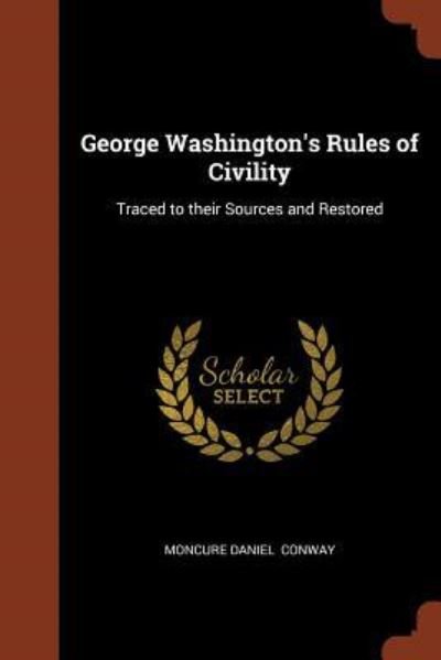 Cover for Moncure Daniel Conway · George Washington's Rules of Civility (Paperback Book) (2017)