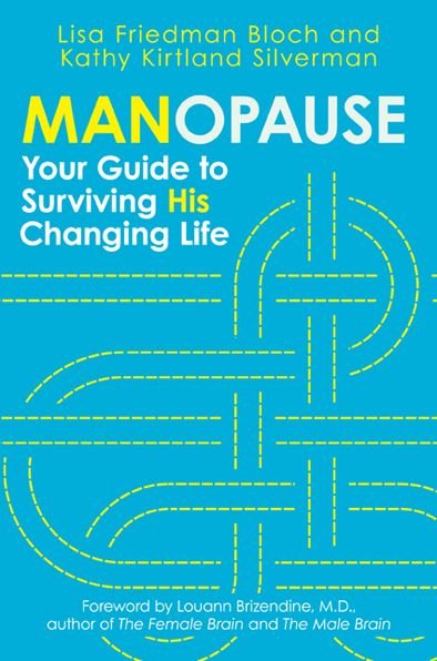 Cover for Lisa Friedman Bloch · Manopause: Your Guide to Surviving His Changing Life (Taschenbuch) (2012)