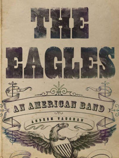 Cover for Eagles · An American Band (Bog) (2010)