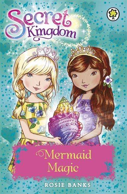 Cover for Rosie Banks · Secret Kingdom: Mermaid Magic: Book 32 - Secret Kingdom (Paperback Bog) [Illustrated edition] (2015)