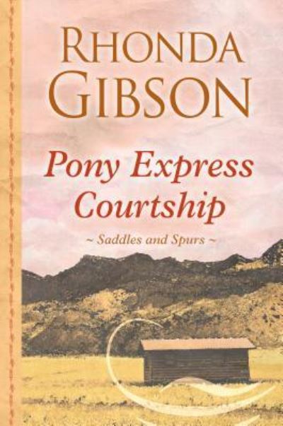 Cover for Rhonda Gibson · Pony Express Courtship (Book) (2017)