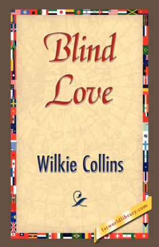 Cover for Wilkie Collins · Blind Love (Hardcover Book) (2007)