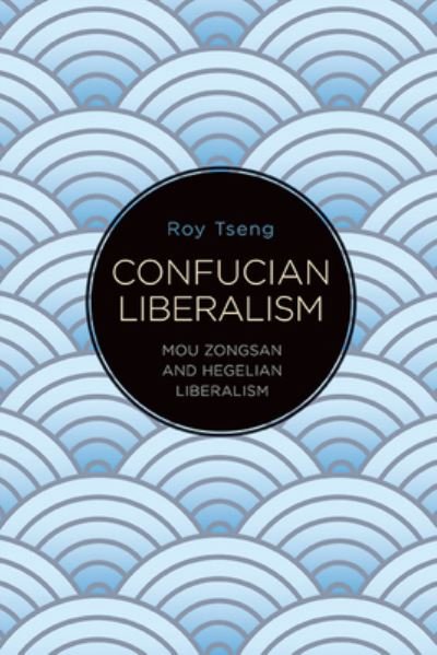 Cover for Tseng · Confucian Liberalism (Bok) (2023)