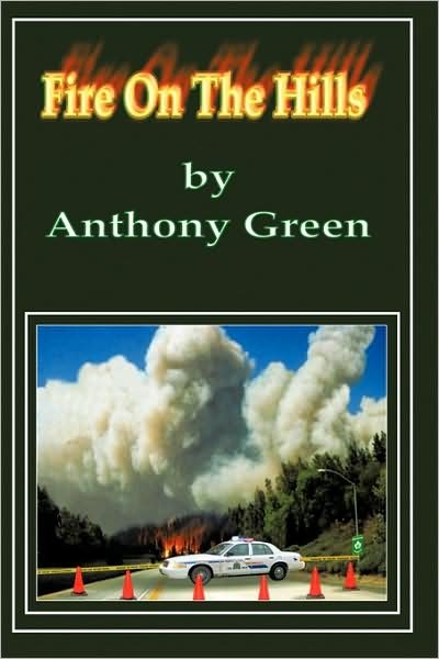 Cover for Anthony Green · Fire on the Hills (Gebundenes Buch) (2009)