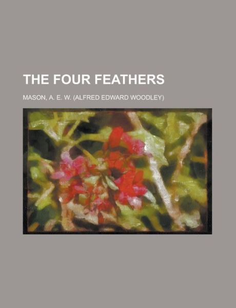 Cover for Mason · The Four Feathers (Book) (2012)