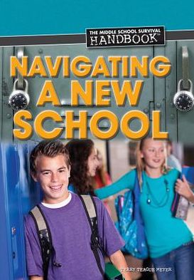 Cover for Terry Meyer · Navigating a new school (Book) [1st edition] (2012)