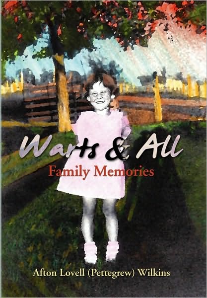 Cover for Afton Lovell Wilkins · Warts and All: Family Memories (Paperback Book) (2010)