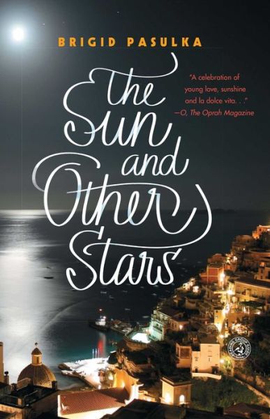 Cover for Brigid Pasulka · The Sun and Other Stars: A Novel (Paperback Book) (2015)