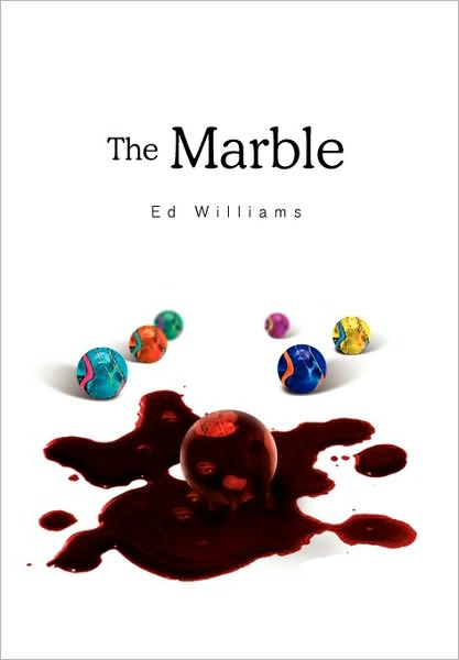Cover for Ed Williams · The Marble (Paperback Book) (2010)