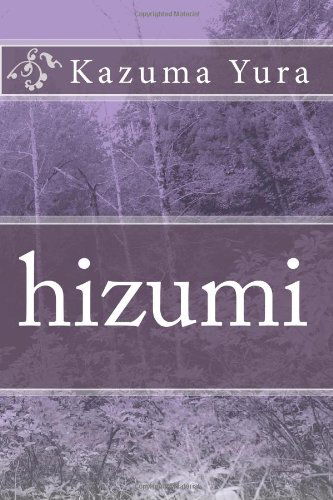 Cover for Kazuma Yura · Hizumi (Paperback Book) [Japanese edition] (2010)