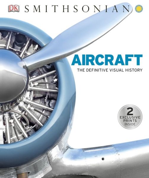 Cover for Dk Publishing · Aircraft: the Definitive Visual History (Hardcover Book) (2013)